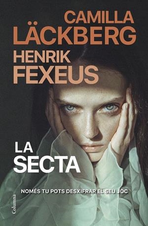 LA SECTA | 9788466430135 | LÄCKBERG, CAMILLA/FEXEUS, HENRIK | Llibreria La Font de Mimir - Llibreria online Barcelona - Comprar llibres català i castellà