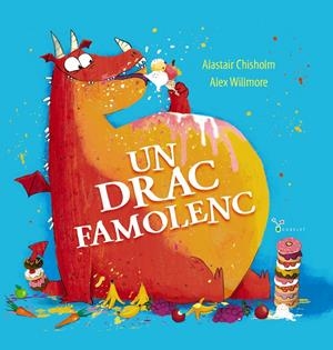 UN DRAC FAMOLENC | 9788413492490 | CHISHOLM, ALASTAIR | Llibreria La Font de Mimir - Llibreria online Barcelona - Comprar llibres català i castellà