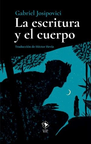 LA ESCRITURA Y EL CUERPO | 9788417496739 | GABRIEL JOSIPOVICI | Llibreria La Font de Mimir - Llibreria online Barcelona - Comprar llibres català i castellà