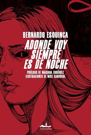 ADONDE VOY SIEMPRE ES DE NOCHE | 9788412520552 | ESQUINCA AZCÁRATE, BERNARDO | Llibreria La Font de Mimir - Llibreria online Barcelona - Comprar llibres català i castellà