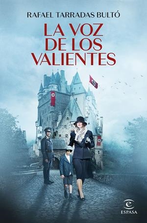 LA VOZ DE LOS VALIENTES | 9788467068542 | TARRADAS BULTÓ, RAFAEL | Llibreria La Font de Mimir - Llibreria online Barcelona - Comprar llibres català i castellà