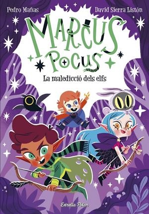 MARCUS POCUS 3. LA MALEDICCIÓ DELS ELFS | 9788413894546 | MAÑAS, PEDRO/SIERRA LISTÓN, DAVID | Llibreria La Font de Mimir - Llibreria online Barcelona - Comprar llibres català i castellà