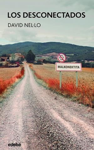 LOS DESCONECTADOS | 9788468363394 | NEL·LO COLOM, DAVID | Llibreria La Font de Mimir - Llibreria online Barcelona - Comprar llibres català i castellà