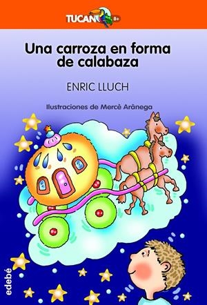 UNA CARROZA EN FORMA DE CALABAZA | 9788468363158 | LLUCH GISBERT, ENRIC | Llibreria La Font de Mimir - Llibreria online Barcelona - Comprar llibres català i castellà