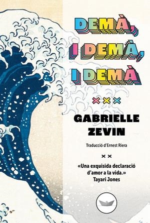 DEMÀ, I DEMÀ, I DEMÀ | 9788419332158 | ZEVIN, GABRIELLE | Llibreria La Font de Mimir - Llibreria online Barcelona - Comprar llibres català i castellà