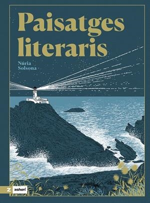 PAISATGES LITERARIS | 9788419532626 | SOLSONA, NÚRIA | Llibreria La Font de Mimir - Llibreria online Barcelona - Comprar llibres català i castellà