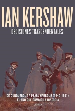 DECISIONES TRASCENDENTALES | 9788491995005 | KERSHAW, IAN | Llibreria La Font de Mimir - Llibreria online Barcelona - Comprar llibres català i castellà