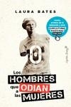 LOS HOMBRES QUE ODIAN A LAS MUJERES | 9788412619935 | BATES, LAURA | Llibreria La Font de Mimir - Llibreria online Barcelona - Comprar llibres català i castellà