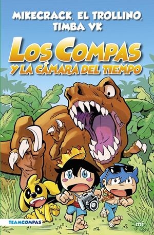 COMPAS 3. LOS COMPAS Y LA CÁMARA DEL TIEMPO (EDICIÓN A COLOR) | 9788427050808 | MIKECRACK, EL TROLLINO Y TIMBA VK | Llibreria La Font de Mimir - Llibreria online Barcelona - Comprar llibres català i castellà