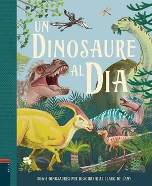 UN DINOSAURE AL DÍA | 9788447949267 | SMITH, MIRANDA | Llibreria La Font de Mimir - Llibreria online Barcelona - Comprar llibres català i castellà