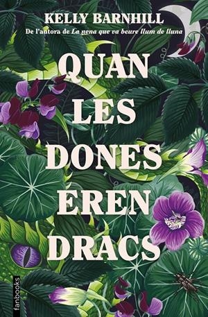 QUAN LES DONES EREN DRACS | 9788419150172 | BARNHILL, KELLY | Llibreria La Font de Mimir - Llibreria online Barcelona - Comprar llibres català i castellà