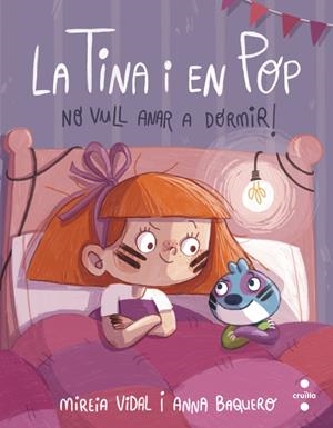 C-TP.5 NO VULL ANAR A DORMIR! | 9788466154055 | VIDAL SAENZ, MIREIA | Llibreria La Font de Mimir - Llibreria online Barcelona - Comprar llibres català i castellà