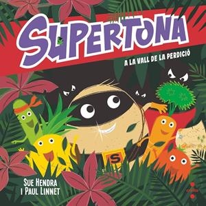 C-SUPT. SUPERTONA A LA VALL DE LA PERDI | 9788466153997 | HENDRA, SUE/LINNET, PAUL | Llibreria La Font de Mimir - Llibreria online Barcelona - Comprar llibres català i castellà