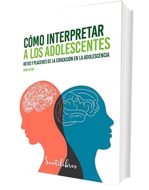 CÓMO INTERPRETAR A LOS ADOLESCENTES | 9788426735423 | APTER, TERRI | Llibreria La Font de Mimir - Llibreria online Barcelona - Comprar llibres català i castellà