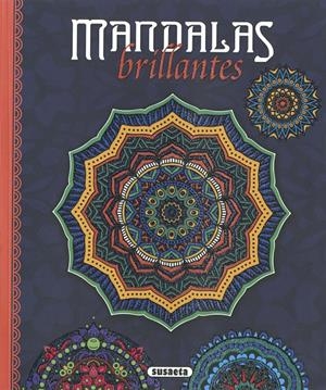 MANDALAS BRILLANTES | 9788467791044 | SUSAETA, EDICIONES | Llibreria La Font de Mimir - Llibreria online Barcelona - Comprar llibres català i castellà