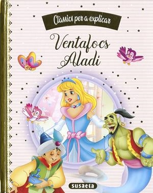 VENTAFOCS - ALADÍ | 9788467788433 | EDICIONES, SUSAETA | Llibreria La Font de Mimir - Llibreria online Barcelona - Comprar llibres català i castellà