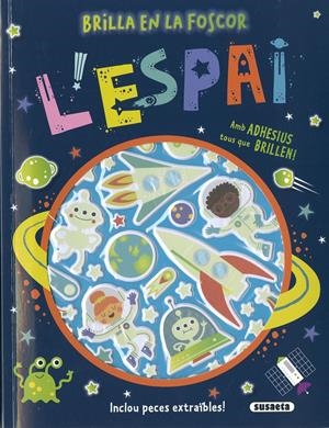 L'ESPAI - ADHESIUS QUE BRILLEN | 9788467793338 | EDICIONES, SUSAETA | Llibreria La Font de Mimir - Llibreria online Barcelona - Comprar llibres català i castellà