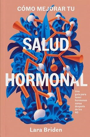 SALUD HORMONAL | 9789566052036 | BRIDEN, LARA | Llibreria La Font de Mimir - Llibreria online Barcelona - Comprar llibres català i castellà