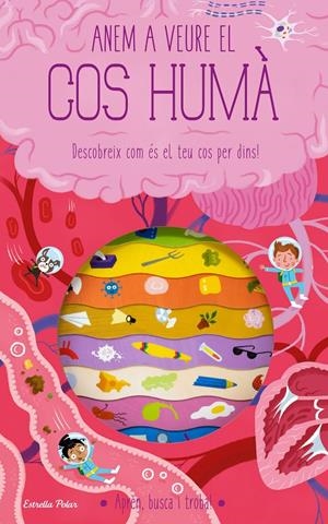 ANEM A VEURE EL COS HUMÀ | 9788413893181 | KNAPMAN, TIMOTHY/ROBINS, WESLEY | Llibreria La Font de Mimir - Llibreria online Barcelona - Comprar llibres català i castellà