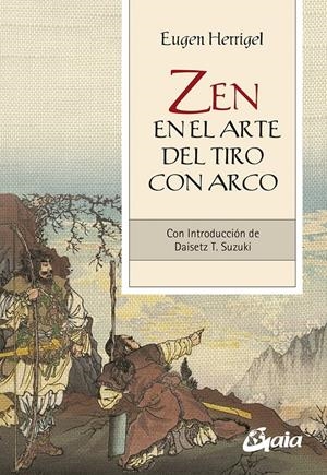 ZEN EN EL ARTE DEL TIRO CON ARCO | 9788484459934 | HERRIGEL, EUGEN | Llibreria La Font de Mimir - Llibreria online Barcelona - Comprar llibres català i castellà