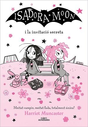 LA ISADORA MOON 12 - LA ISADORA MOON I LA INVITACIÓ SECRETA | 9788418915758 | MUNCASTER, HARRIET | Llibreria La Font de Mimir - Llibreria online Barcelona - Comprar llibres català i castellà