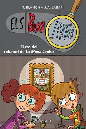 EL CAS DEL ROBATORI DE LA MONA LOUISA (ELS BUSCAPISTES 3) | 9788419241580 | BLANCH, TERESA/LABARI, JOSÉ ÁNGEL | Llibreria La Font de Mimir - Llibreria online Barcelona - Comprar llibres català i castellà