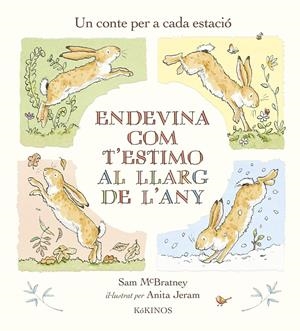 ENDEVINA COM T'ESTIMO AL LLARG DE L'ANY | 9788419475053 | MCBRATNEY, SAM | Llibreria La Font de Mimir - Llibreria online Barcelona - Comprar llibres català i castellà