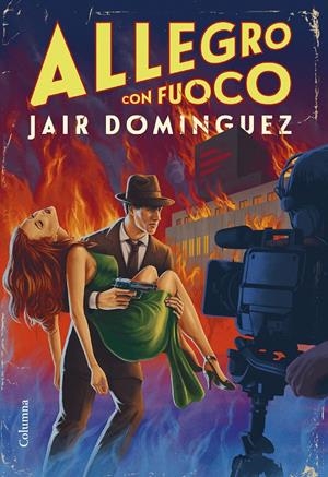 ALLEGRO CON FUOCO | 9788466430272 | DOMINGUEZ TORREGROSSA, JAIR | Llibreria La Font de Mimir - Llibreria online Barcelona - Comprar llibres català i castellà