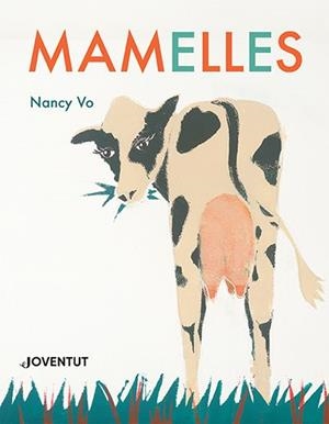 MAMELLES | 9788426148254 | VO, NANCY | Llibreria La Font de Mimir - Llibreria online Barcelona - Comprar llibres català i castellà