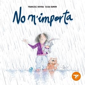NO M'IMPORTA | 9788447949311 | RAMON BOFARULL, ELISA | Llibreria La Font de Mimir - Llibreria online Barcelona - Comprar llibres català i castellà
