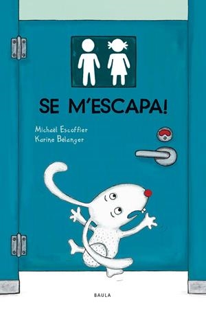 SE M'ESCAPA! | 9788447949144 | ESCOFFIER, MICHAËL | Llibreria La Font de Mimir - Llibreria online Barcelona - Comprar llibres català i castellà
