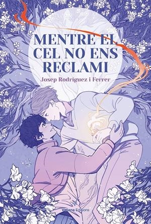 MENTRE EL CEL NO ENS RECLAMI | 9788412597462 | RODRIGUEZ FERRER, JOSEP | Llibreria La Font de Mimir - Llibreria online Barcelona - Comprar llibres català i castellà