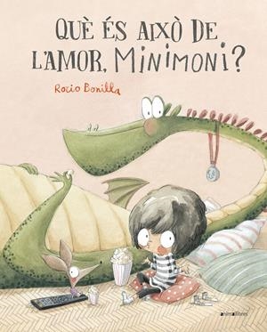 QUÈ ÉS AIXÒ DE L'AMOR, MINIMONI? | 9788419659118 | BONILLA, ROCIO | Llibreria La Font de Mimir - Llibreria online Barcelona - Comprar llibres català i castellà