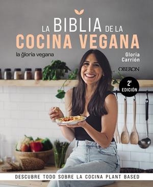 LA BIBLIA DE LA COCINA VEGANA | 9788441546615 | CARRIÓN MOÑIZ, GLORIA | Llibreria La Font de Mimir - Llibreria online Barcelona - Comprar llibres català i castellà