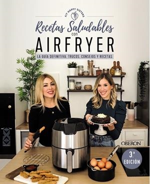 RECETAS SALUDABLES CON AIRFRYER | 9788441546820 | FIT HAPPY SISTERS, ANI Y SARA | Llibreria La Font de Mimir - Llibreria online Barcelona - Comprar llibres català i castellà