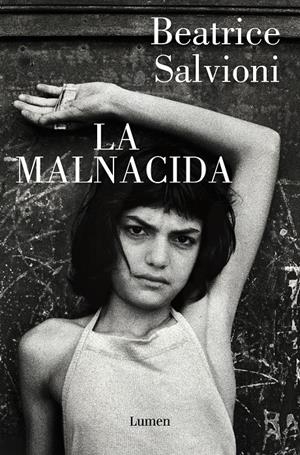 LA MALNACIDA | 9788426418128 | SALVIONI, BEATRICE | Llibreria La Font de Mimir - Llibreria online Barcelona - Comprar llibres català i castellà