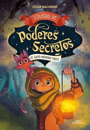 COLEGIO DE PODERES SECRETOS 1 - EL GATO NÚMERO TRECE | 9788419366009 | MALLORQUÍ, CÉSAR | Llibreria La Font de Mimir - Llibreria online Barcelona - Comprar llibres català i castellà