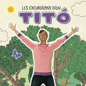 LES EXCURSIONS D'EN TITÓ | 9788413895031 | AUTORS, DIVERSOS | Llibreria La Font de Mimir - Llibreria online Barcelona - Comprar llibres català i castellà