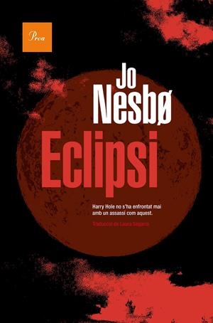 ECLIPSI | 9788419657015 | NESBO, JO | Llibreria La Font de Mimir - Llibreria online Barcelona - Comprar llibres català i castellà