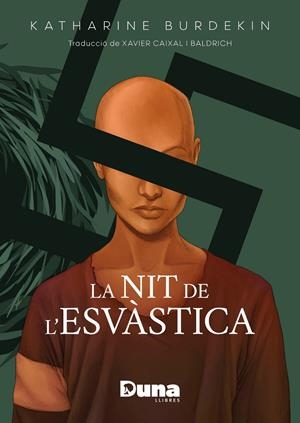 LA NIT DE L'ESVÀSTICA | 9788412683219 | BURDEKIN, KATHARINE | Llibreria La Font de Mimir - Llibreria online Barcelona - Comprar llibres català i castellà