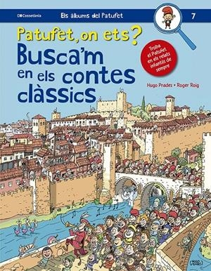 PATUFET, ON ETS? BUSCA'M EN ELS CONTES CLÀSSICS | 9788413562643 | ROIG CÉSAR, ROGER | Llibreria La Font de Mimir - Llibreria online Barcelona - Comprar llibres català i castellà