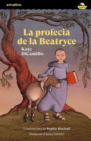 LA PROFECIA DE LA BEATRYCE | 9788419659095 | KATE DICAMILLO | Llibreria La Font de Mimir - Llibreria online Barcelona - Comprar llibres català i castellà