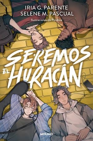SEREMOS EL HURACÁN | 9788427233881 | G. PARENTE, IRIA/M. PASCUAL, SELENE | Llibreria La Font de Mimir - Llibreria online Barcelona - Comprar llibres català i castellà