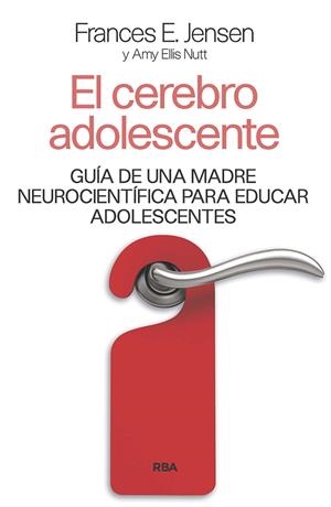 EL CEREBRO ADOLESCENTE | 9788411323000 | JENSEN, F.E./ELI, AMY | Llibreria La Font de Mimir - Llibreria online Barcelona - Comprar llibres català i castellà