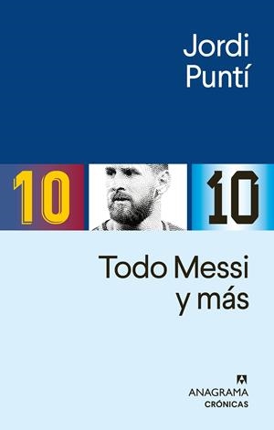 TODO MESSI Y MÁS | 9788433921093 | PUNTÍ, JORDI | Llibreria La Font de Mimir - Llibreria online Barcelona - Comprar llibres català i castellà