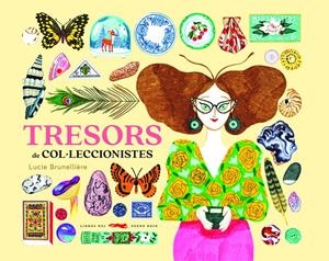 TRESORS DE COL·LECCIONISTES | 9788412504866 | BRUNELLIÈRE, LUCIE | Llibreria La Font de Mimir - Llibreria online Barcelona - Comprar llibres català i castellà