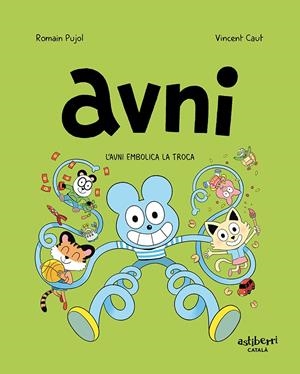 AVNI 4. L'AVNI EMBOLICA LA TROCA | 9788418909092 | PUJOL, ROMAIN/CAUT, VINCENT | Llibreria La Font de Mimir - Llibreria online Barcelona - Comprar llibres català i castellà
