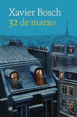 32 DE MARZO | 9788418800597 | BOSCH SANCHO, XAVIER | Llibreria La Font de Mimir - Llibreria online Barcelona - Comprar llibres català i castellà