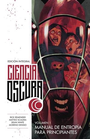 CIENCIA OSCURA ED. INTEGRAL 01 | 9788467960914 | REMENDER, RICK/SCALERA/DINISIO | Llibreria La Font de Mimir - Llibreria online Barcelona - Comprar llibres català i castellà