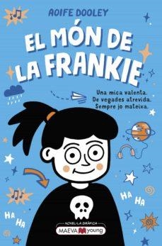 EL MÓN DE LA FRANKIE | 9788419110855 | DOOLEY, AOIFE | Llibreria La Font de Mimir - Llibreria online Barcelona - Comprar llibres català i castellà